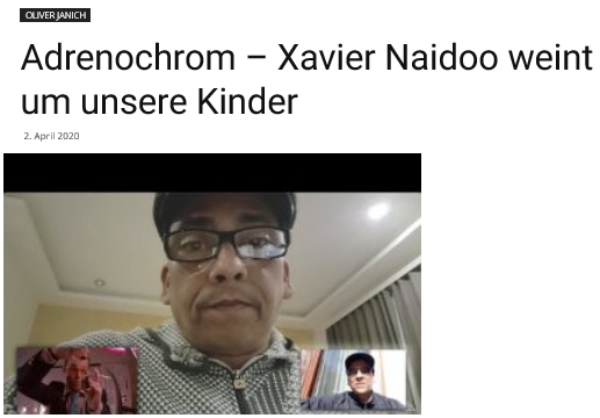 Xavier Naidoo Oliver Janich Adrenochrom 2020.jpg