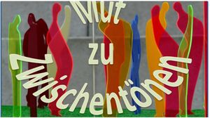 Mut zu Zwischentoenen.jpg