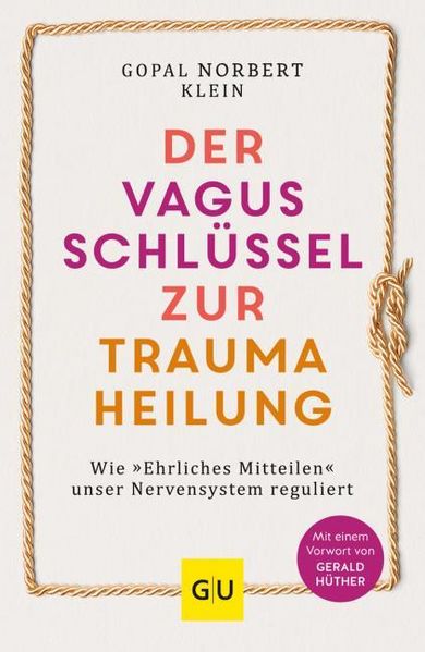Datei:Gopal Norbert Klein Der Vagus-Schlüssel zur Traumaheilung.jpg